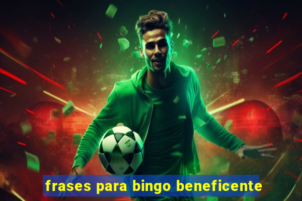 frases para bingo beneficente